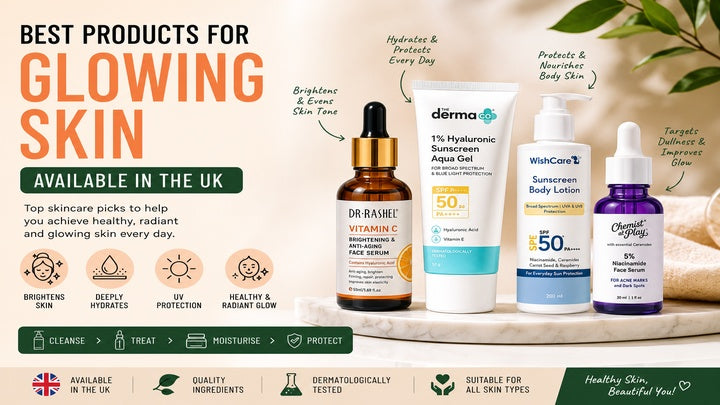 Best Products for Glowing Skin Available in the UK